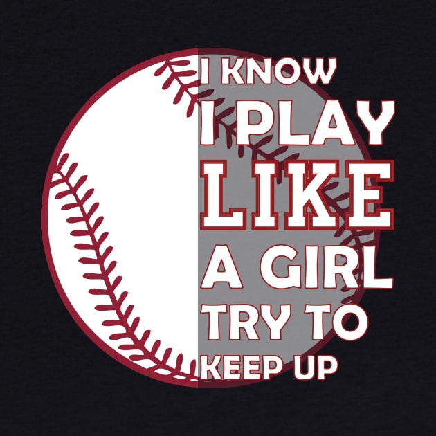 I know I play- Baseball Sporting T-Shirts by rpomar